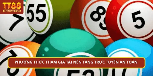 Phương thức tham gia tại nền tảng trực tuyến an toàn